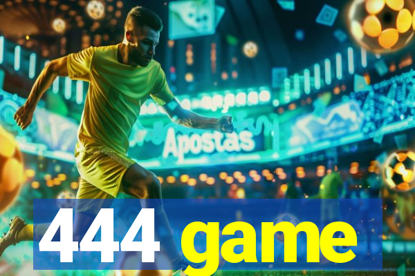 444 game